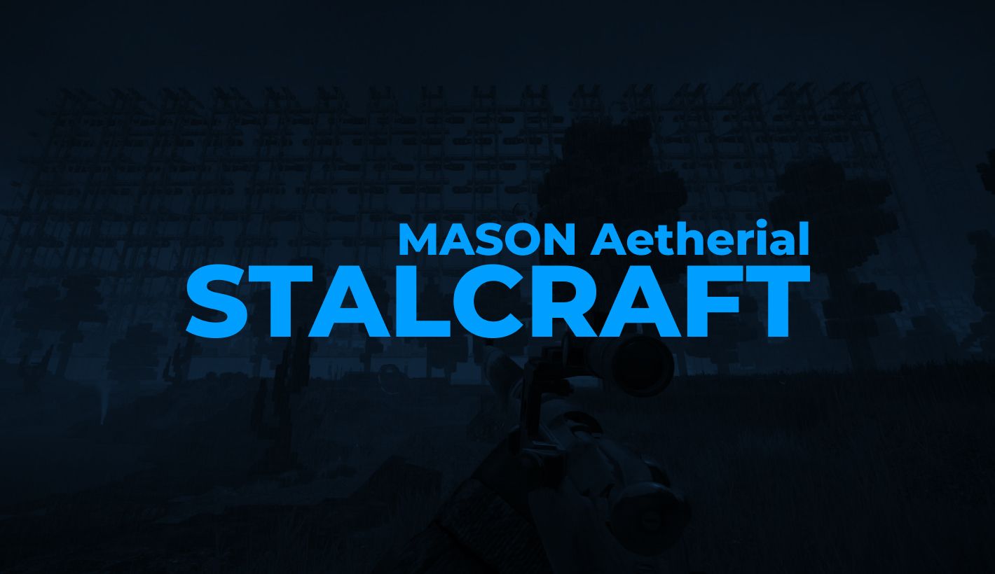 MASON-Aetherial-Stalcraft