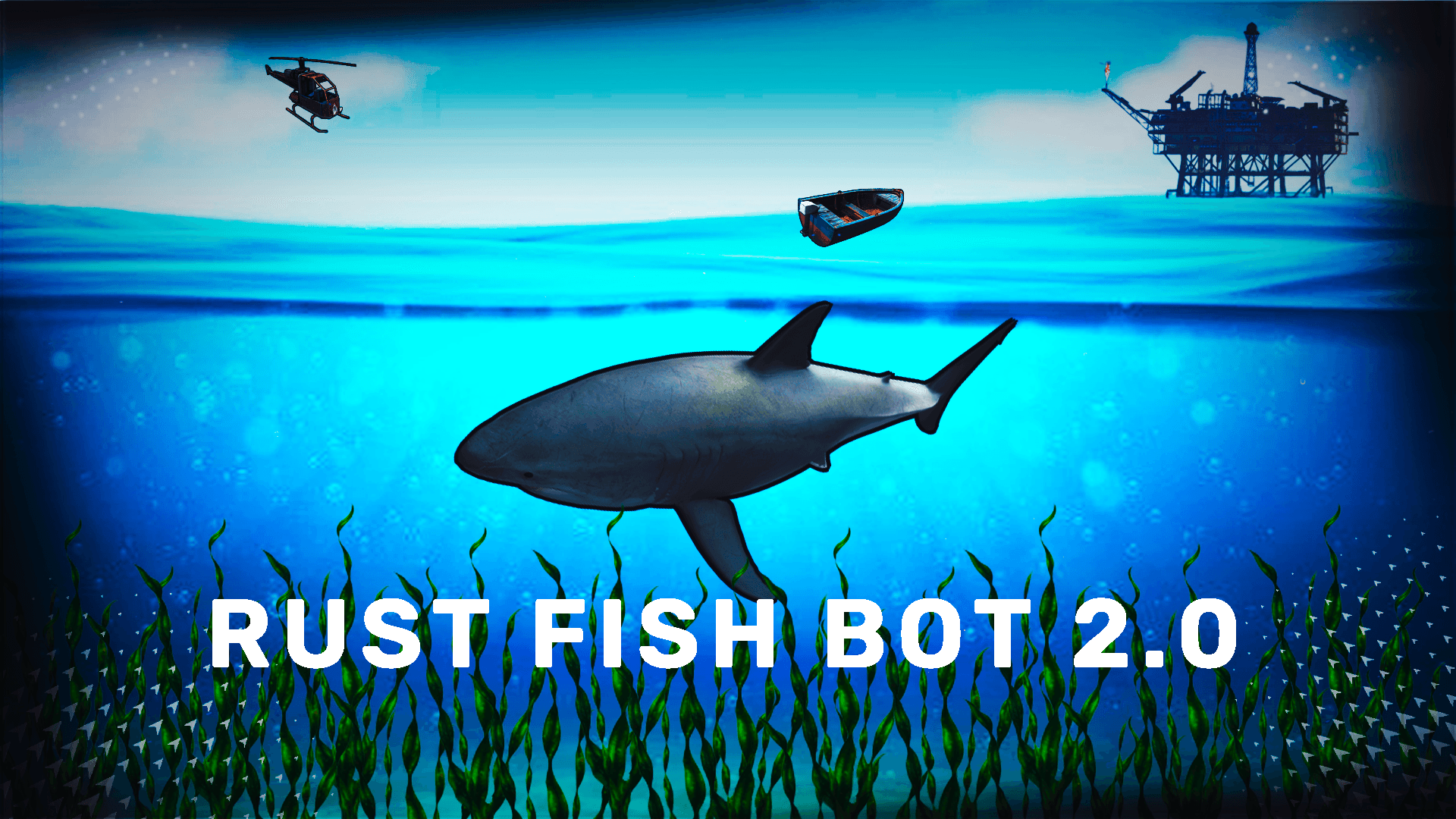 FISHING BOT 2.0 RUST